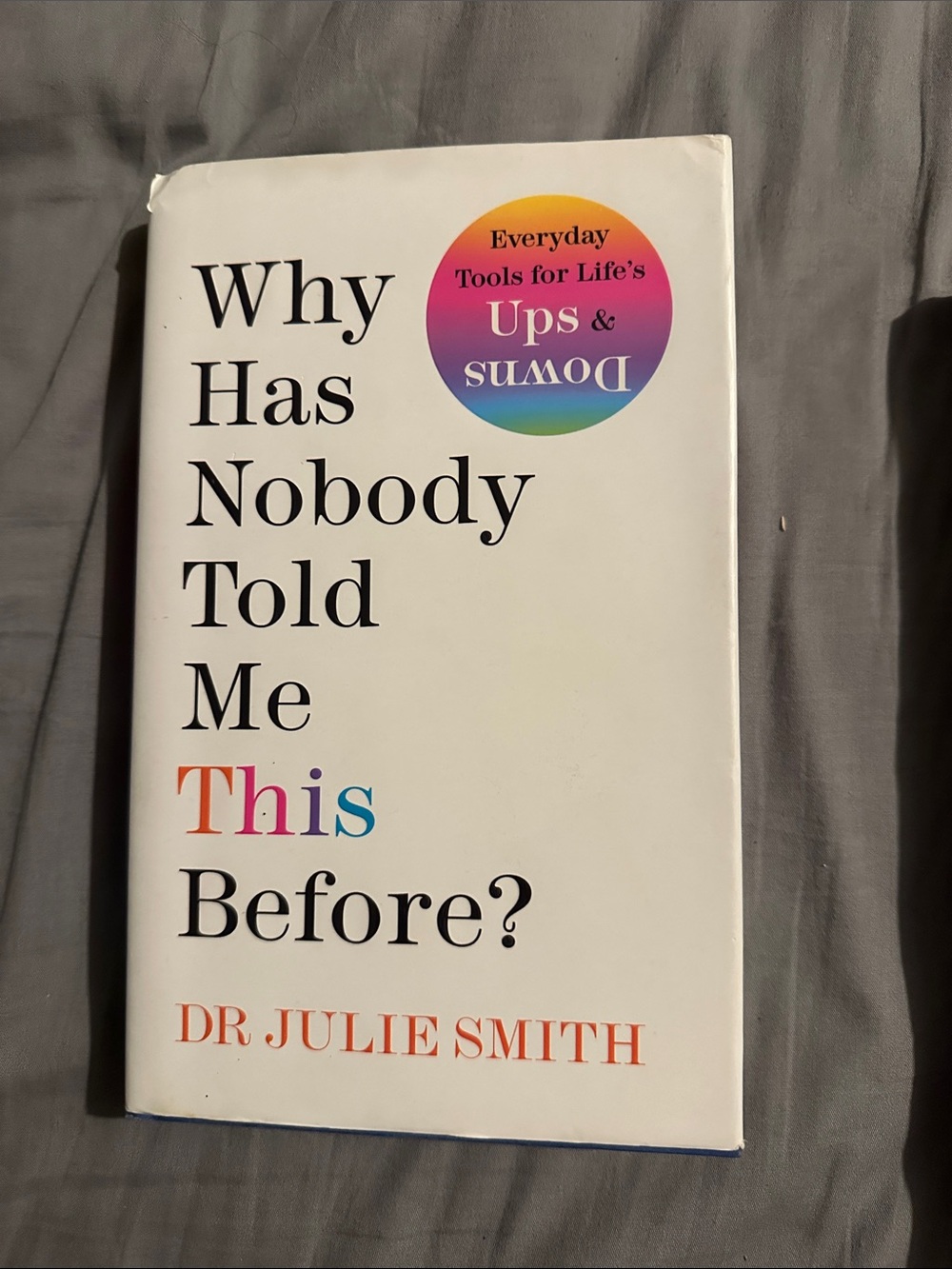Why has nobody told me this before by Dr. Julie Smith